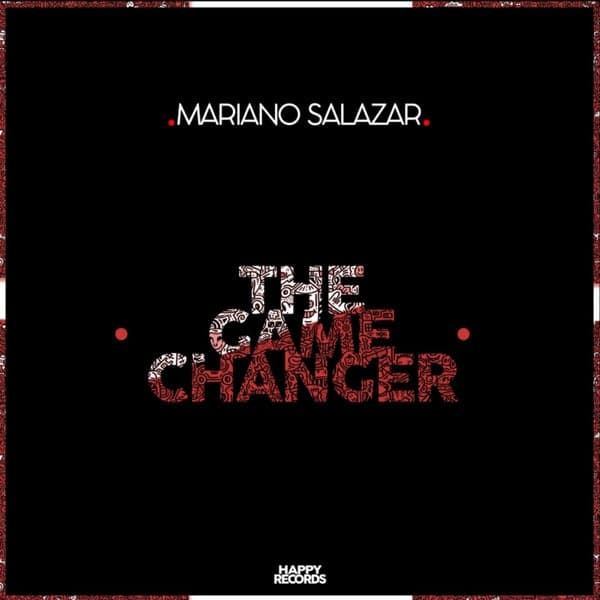 Mariano Salazar — The Game Changer EP