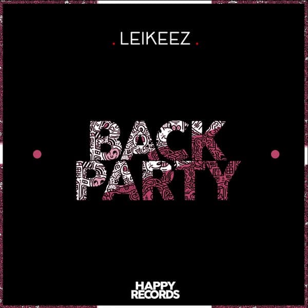 Leikeez — Back Party EP