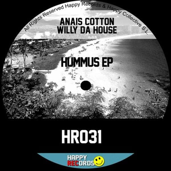 Willy Da House, Anais Cotton — Hummus Ep