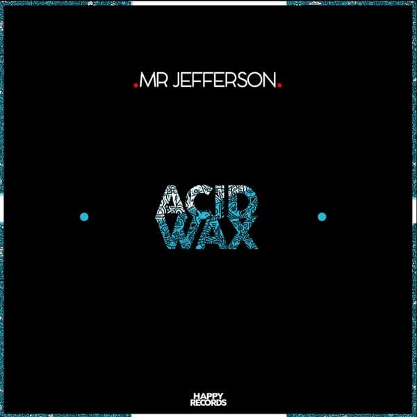 Mr Jefferson — Acid Wax