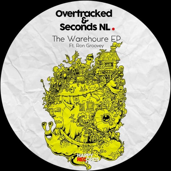 Overtracked, Seconds NL, Ron Groovey — The Warehouse EP
