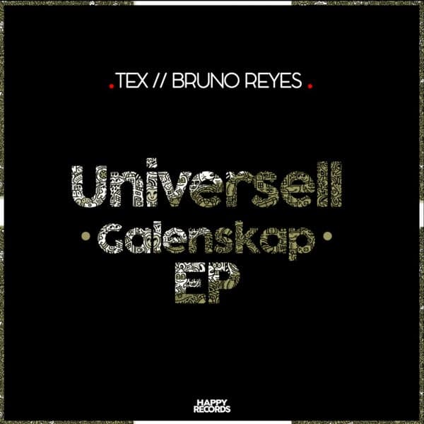 Tex, Bruno Reyes — Universell Galenskap EP