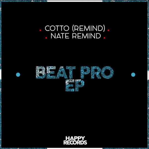 Nate Remind, Cotto (Remind) — Beat Pro EP