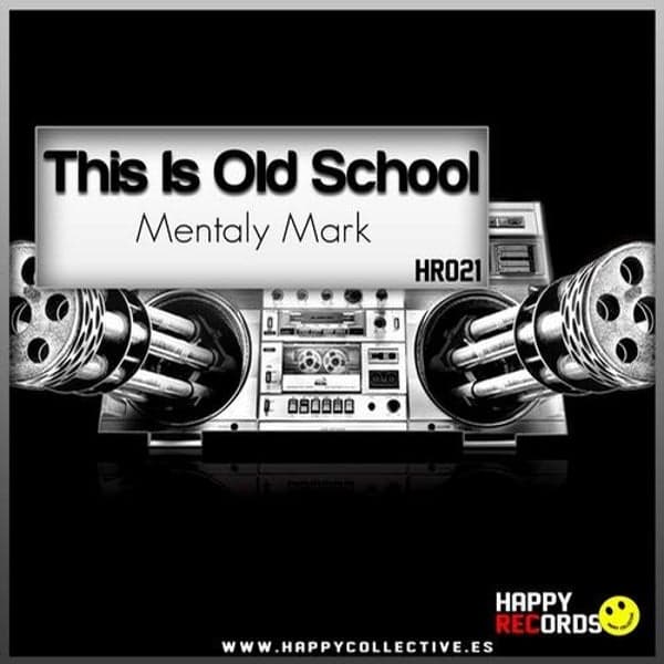 Mentaly Mark — This Is Old School