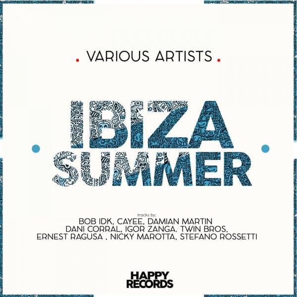 Igor Zanga, Cayee, Dani Corral, Ernest Ragusa, Nicky Marotta, Twin Bros, Bob IDK, Damian Martin, Stefano Rossetti — Ibiza Sampler 2021