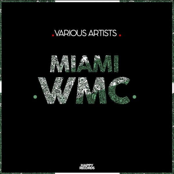 Mr Jefferson, Nobody Else, DJ Jofri, Guille Fedez, Javi Zearra, Pirro, Sergio Marthinez, Macsan, MarcoA., Ale Cominotti, Kush Push, Gareth Stirling, Lucky Ball — Miami WMC 2019