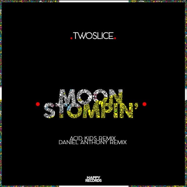 TwoSlice — Moon Stompin' EP