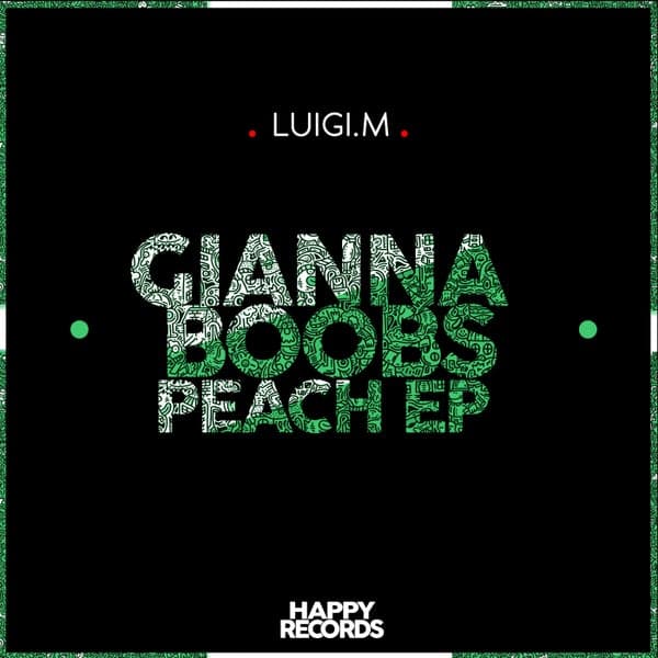 Luigi.M — Gianna Boobs Peach EP