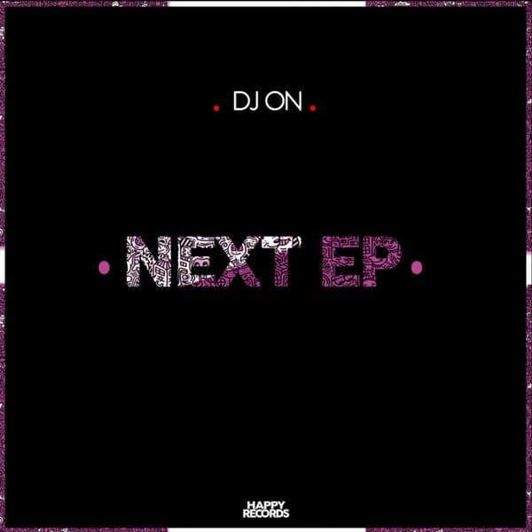 DJ On — Next EP