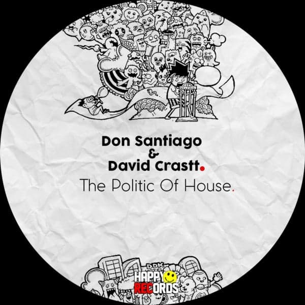 Don Santiago, David Crastt — The Politic Of House