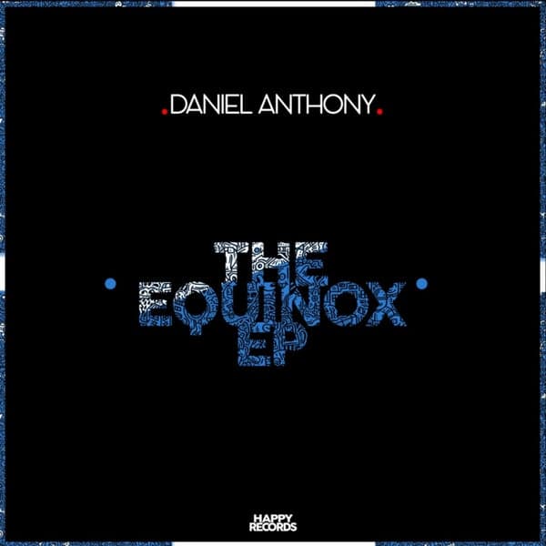 Daniel Anthony — Equinox EP