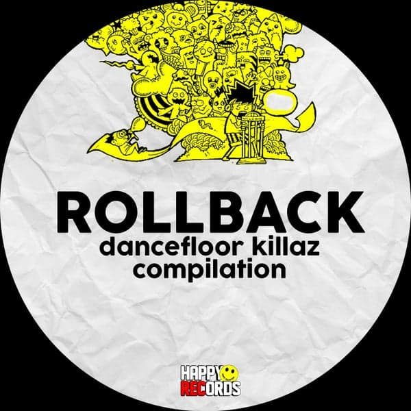 Jose Oli, Daniel Lera, Mr Jefferson, Nobody Else, Da Cat, Lewis Delay, Thomas E, Makesense, Peter Crunch, Dani Hernandez, D-Hernandez, JottaRplay, Gabriel Horner, Flashers, Mauro Carrera, Adicted & Wawda, Tome R, Jose Vizcaino, Ruben Zurita, F.Gazza, Juan de la Higuera, Gesus Lpz, Berlanga, Agustin, Javi Aviles, The Puppies, G!RISH, Odagled, Deejay Will.i — ROLLBACK