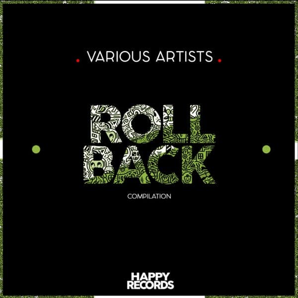 Mr Jefferson, Keees., Ale Cominotti, Marito Furlan, DJ On, Varx (Italy), Aitor Astiz, William Deep, MarcoA., Andy Peimbert, Beat Brothers (ES), Jose Valero, Jotta (SP), Pablo Public, Okabi, Underscore, Pirro, Uriah Persie, Dj Victor Montero, Twins Up, The Puppies, Sera De Villalta, Jorge Hurtado, Solander, Guille Fedez, Willi Willi — Roll Back