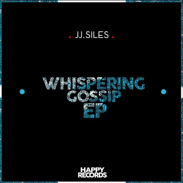 Jj.Siles — Whispering Gossip