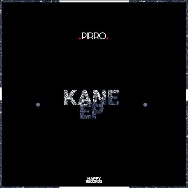 Pirro — Kane EP